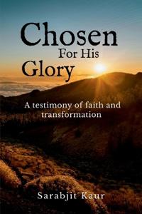 Chosen For His Glory