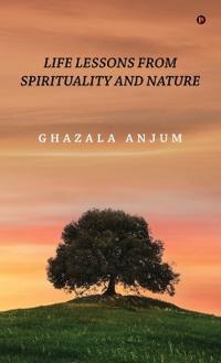 Bokomslag för "Life Lessons from Spirituality and Nature"