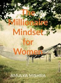 Bokomslag för "The Millionaire Mindset for Women"