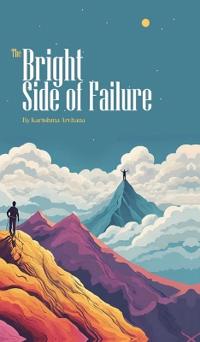 The Bright Side of Failure