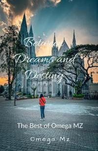 Between Dreams and Destiny
