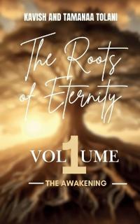 The Roots Of Eternity