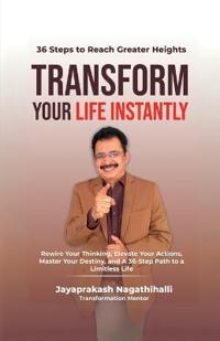 Transform Your Life Instantly