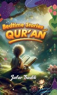 Jafar Sadik: Bedtime Stories from Quran