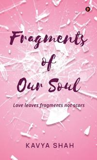 Fragments of our Soul