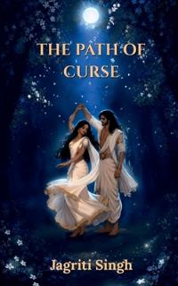 Bokomslag för "Jagriti Singh: Path Of Curse"