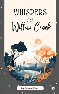 Whispers of Willow Creek