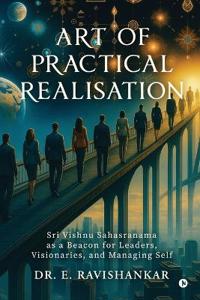 Art of Practical Realisation