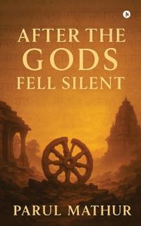 After The Gods Fell Silent
