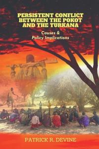Persistent Conflict Between the Pokot and the Turkana
