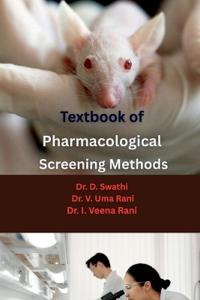 Textbook of Pharmacological Screening Methods