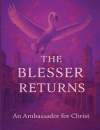 The Blesser Returns