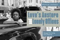 Love's Austere and Lonely Offices