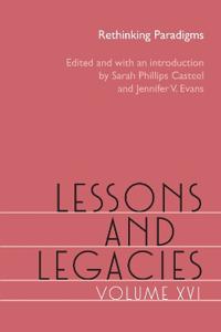 Lessons and Legacies, Volume XVI