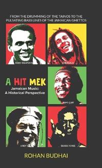 Bokomslag för "A Hit Mek, Jamaican Music"