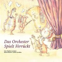 Das Orchester Spielt Verrückt