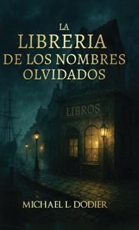 Bokomslag för "La Libreria de los Nombres Olvidados"