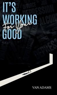It's working for your Good