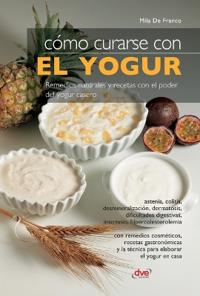 Cómo curarse con el yogur