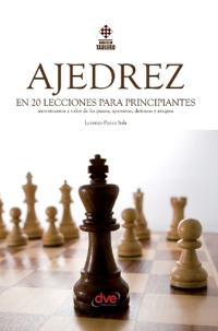 Ajedrez en 20 lecciones para principiantes