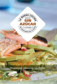 La buena cocina sin azúcar