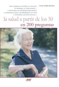 La salud a partir de los 50 en 200 preguntas