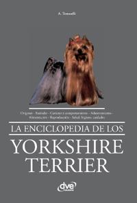 La enciclopedia de los yorkshire terrier