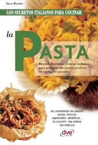 Los secretos italianos para cocinar la pasta