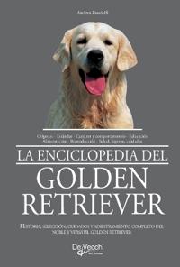 La enciclopedia del golden retriever