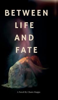 Between Life And Fate