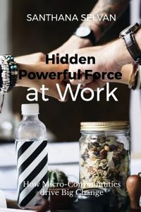 Hidden Powerful Force at Work