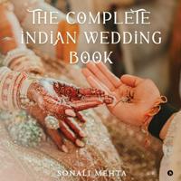 Bokomslag för "The Complete Indian Wedding Book"