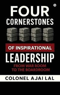 Four Cornerstones of Inspirational Leadership