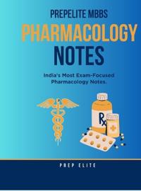 Bokomslag för "PrepElite MBBS Pharmacology Notes"