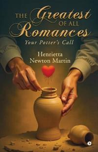 Bokomslag för "The Greatest of All Romances"