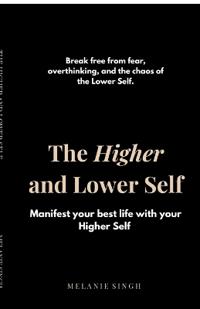 The Higher and Lower Self