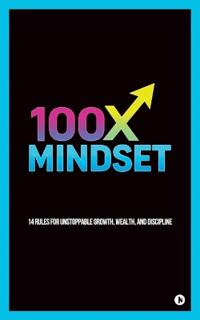 100x Mindset