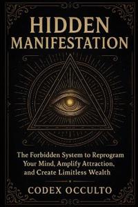 Hidden Manifestation