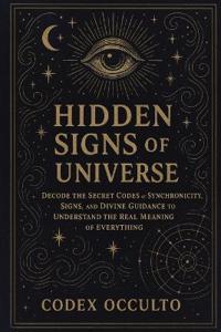 Hidden Signs of the Universe