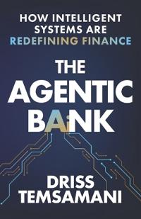 The Agentic Bank