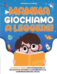 Mamma Giochiamo a leggere!