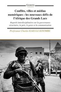 Conflits, villes et médias numériques
