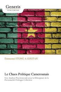 Le Chaos Politique Camerounais