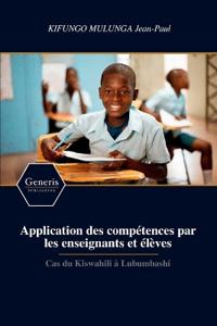 Application des compétences par les enseignants et élèves