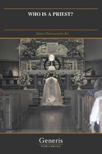 Ibe, J: WHO IS A PRIEST?