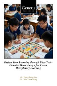 Chiang, C: Design Your Learning through Play