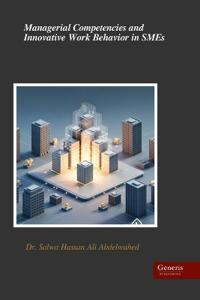 Managerial Competencies and Innovative Work Behavior in SMEs