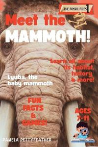 Meet the Mammoth!