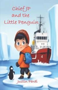 Chief JP and the Little Penguin