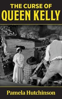 Bokomslag för "The Curse of Queen Kelly"